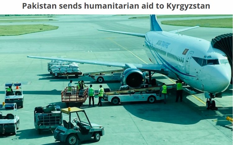 Pakistan sends humanitarian aid to Kyrgyzstan