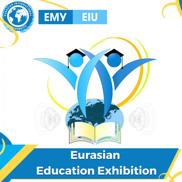EIU announces participation in "Exhibition of Eurasian Education"!