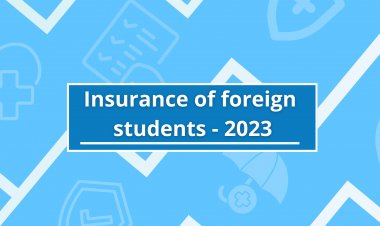 Insurance of foreign  students - 2023