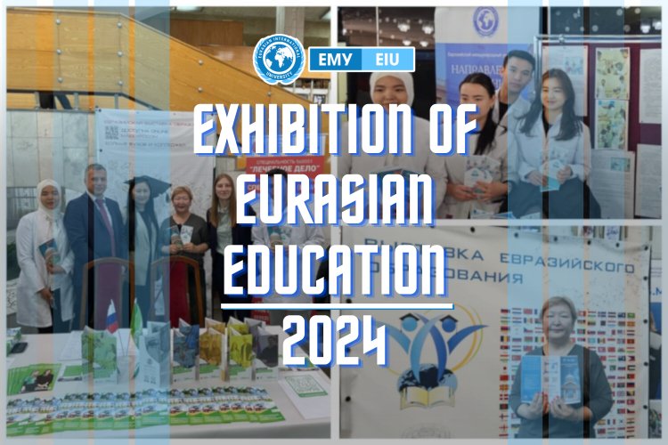 EIU at the exhibition of Eurasian education 2024